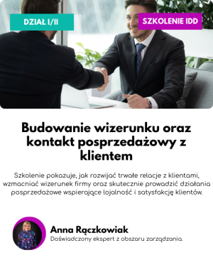 Budowanie wizerunku oraz kontakt posprzedażowy z Klientem (60 min)