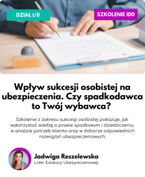 Wpływ sukcesji osobistej na ubezpieczenia. Czy spadkodawca to Twój wybawca.